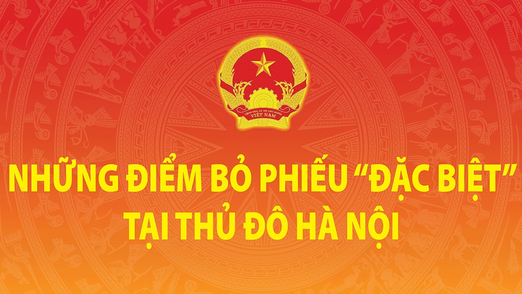 Những điểm bỏ phiếu “đặc biệt” trong ngày hội non sông tại Thủ đô Hà Nội